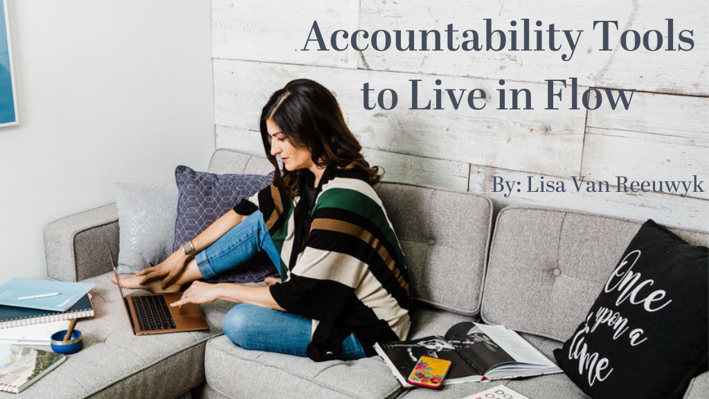 accountability tools to live in flow