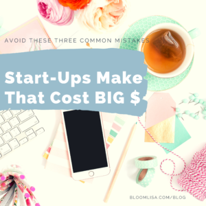 Common Mistakes Start Ups Make That Cost Them Money