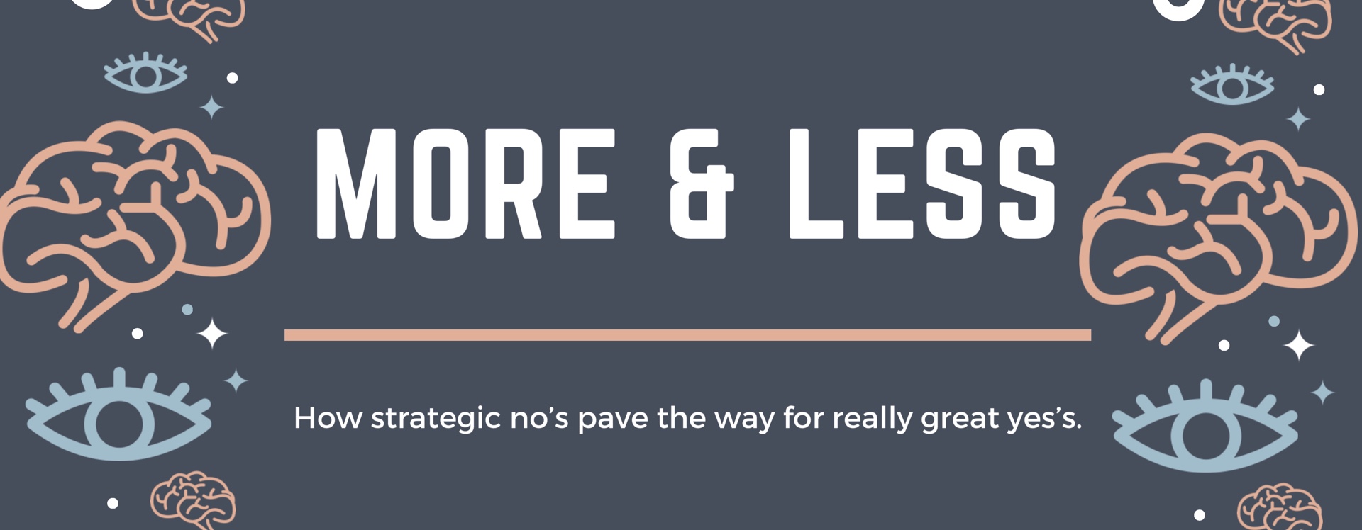 How strategic no’s make room for so much more of what you want and less of what you don’t.