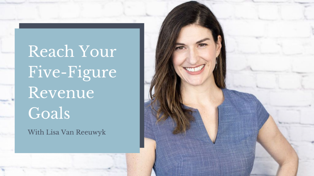 How to Reach Your Five-Figure Revenue Goals Blog Banner