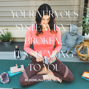 A business elevation blog by Lisa van Reeuwyk, Your Nervous System isn't broken, it's speaking to you
