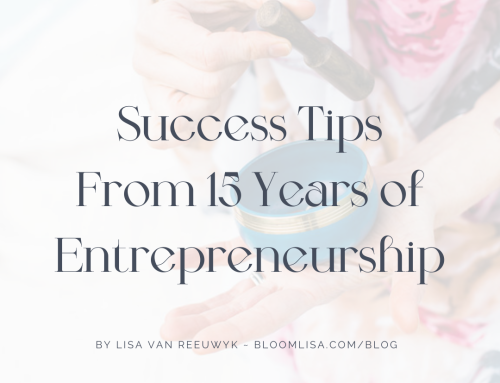Success Tips From 15 Years of Entrepreneurship