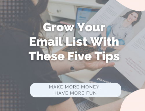 Grow Your Email List With These Five Tips