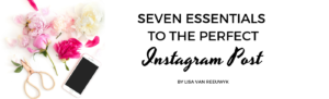 "Craft the perfect Instagram post". - @BloomLisa
