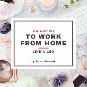 "Five tips to work from home like a CEO" - @BloomLisa
