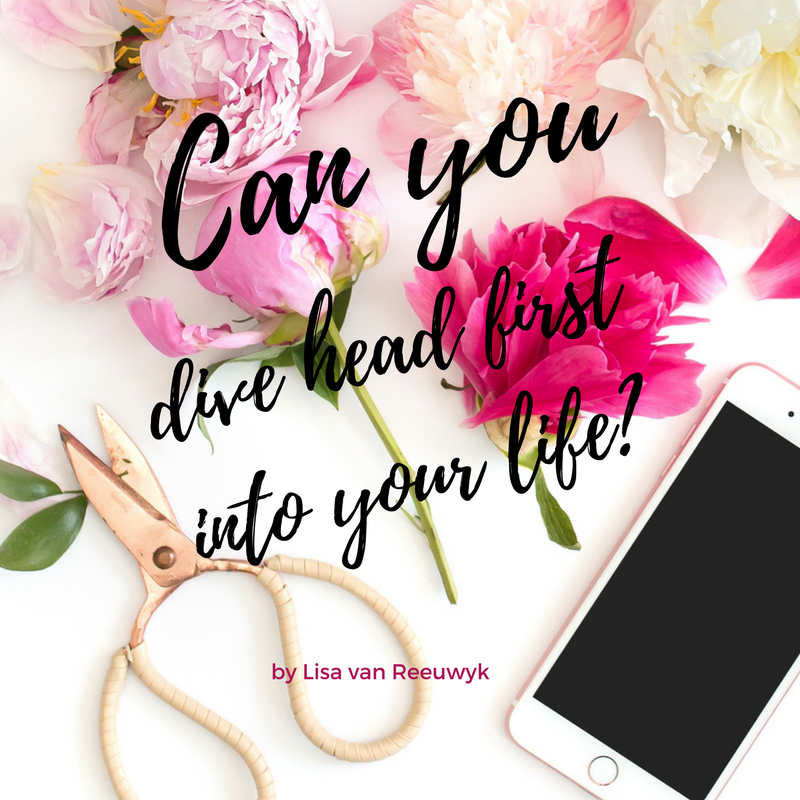 "Can you dive head first into your life?" - @BloomLisa