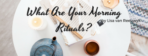 Why have a morning ritual? - @BloomLisa