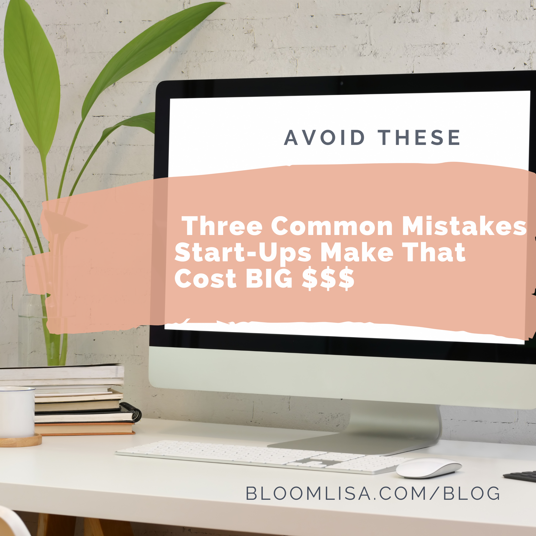 Acoid these common mistakes that cost start ups big money - by @BloomLisa