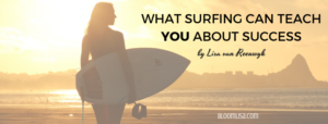 What surfing can teach you about success - by @BloomLisa