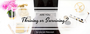"Are you thriving or surviving?" - @BloomLisa